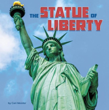 The Statue of Liberty, Cari Meister - Paperback - 9798875248160