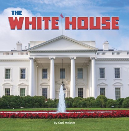 The White House, Cari Meister - Paperback - 9798875248245