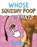 Whose Squishy Poop Is That?, Christianne Jones - Paperback - 9798875248481
