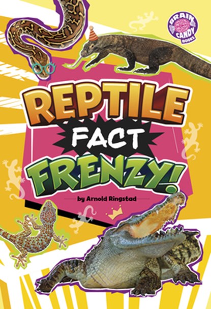 Reptile Fact Frenzy!, Arnold Ringstad - Gebonden - 9798875254802