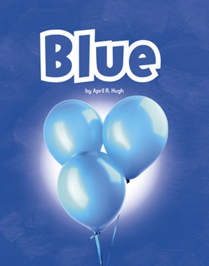 Blue, April R. Hugh - Paperback - 9798875271342