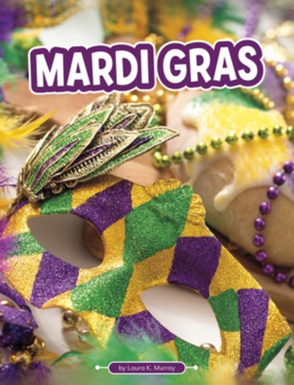 Mardi Gras, Laura K. Murray - Paperback - 9798875284328