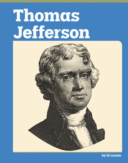 Thomas Jefferson, Ib Larsen - Gebonden - 9798875304576