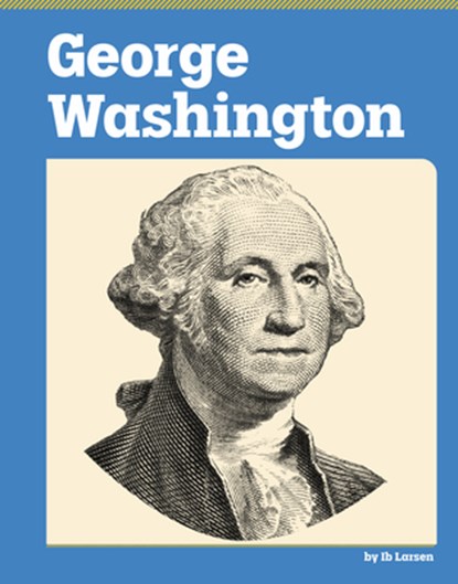 George Washington, Ib Larsen - Gebonden - 9798875304637