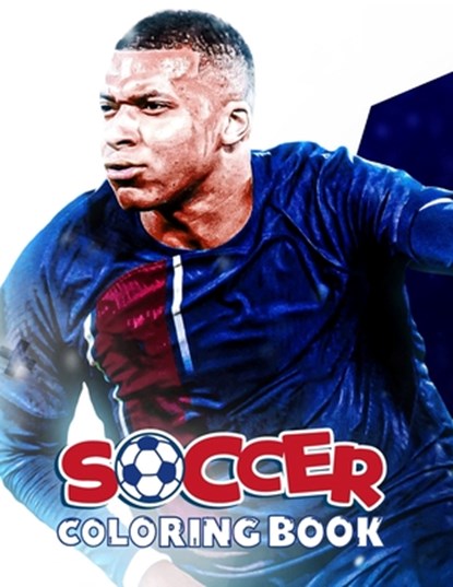 Soccer Coloring Book: 100+ coloring pages of players, stadiums and teams of the Champions League, Let's Learn Playing - Paperback - 9798875563874