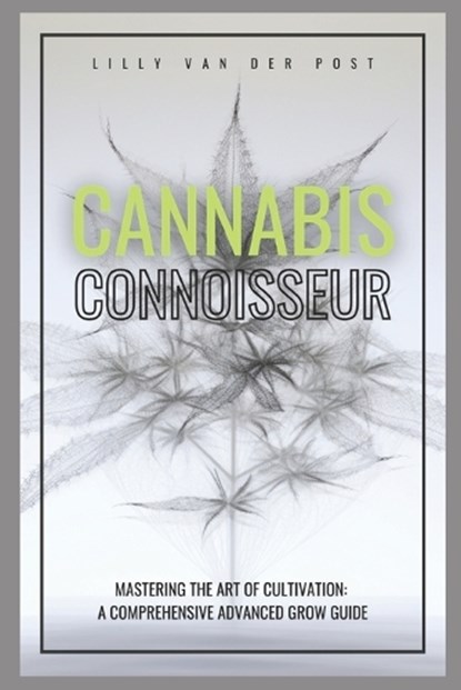 Cannabis Connoisseur, Lilly Van Der Post - Paperback - 9798875829659