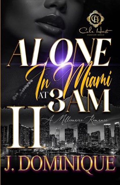 Alone In Miami At 3AM 2: An African American Romance, J. Dominique - Paperback - 9798876039477