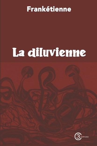 La diluvienne, Frankétienne - Paperback - 9798876748157