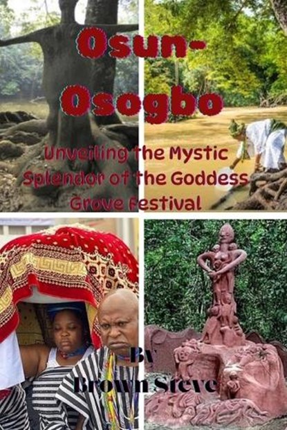 Osun-Osogbo, Brown Steve - Paperback - 9798877074132