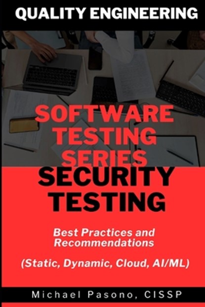 Software Testing Series - Security Testing, Michael Pasono - Paperback - 9798877534612