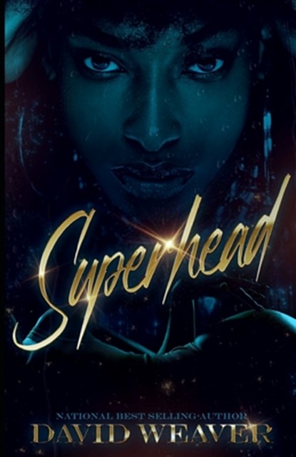 Superhead: A Millionaire Romance, David Weaver - Paperback - 9798877640481