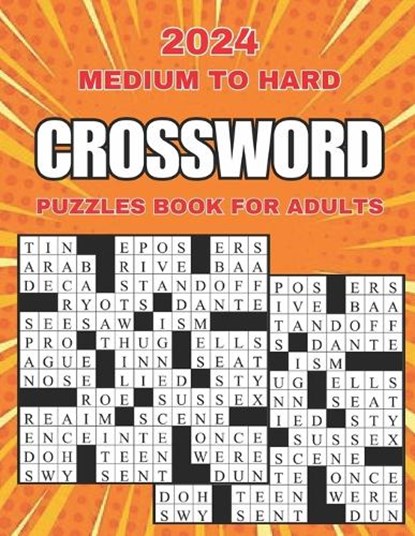2024 medium to hard crossword puzzles book for adults: 100 New Large Print Crossword Men And Women, Suitable for all levels - Who Enjoy Cross Word Puz, BOOK HOUSE,  Jokciven - Paperback - 9798877732872