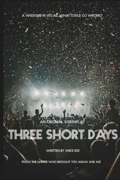 Three Short Days, Michael K Ede - Paperback - 9798878014816