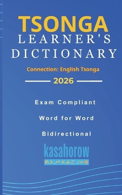 Tsonga Learner's Dictionary, Kasahorow - Paperback - 9798878126748