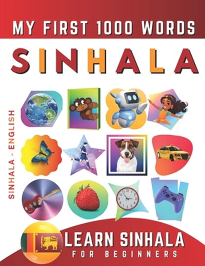 Learn Sinhala for Beginners, My First 1000 Words: Bilingual Sinhala - English Language Learning Book for Kids & Adults, DELAROSA,  Effie - Paperback - 9798878508551