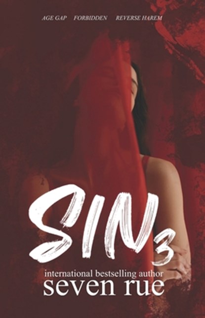 Sin 3: A Forbidden Reverse Harem & Age Gap Novel, Seven Rue - Paperback - 9798878962100