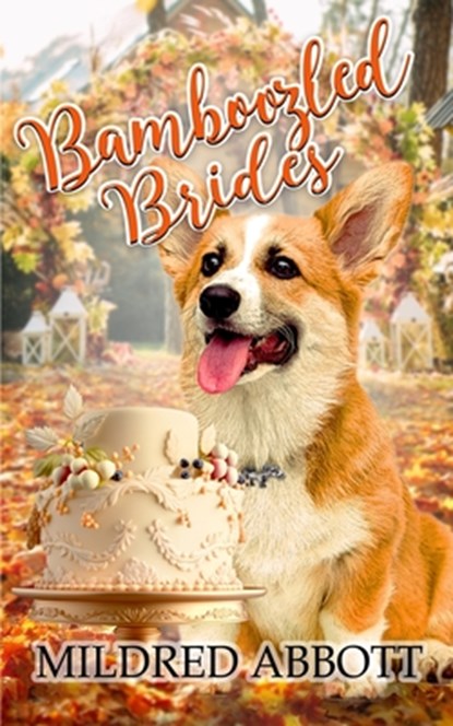 Bamboozled Brides, Mildred Abbott - Paperback - 9798878970303