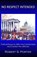 No Respect Intended, Robert Porter - Paperback - 9798879215274