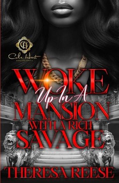 Woke Up In A Mansion With A Rich Savage: An African American Romance, Theresa Reese - Paperback - 9798879303674