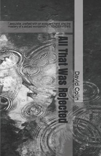 All That Was Rejected, David Colin - Paperback - 9798879412802