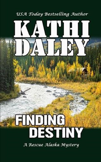 Finding Destiny, Kathi Daley - Paperback - 9798879424935
