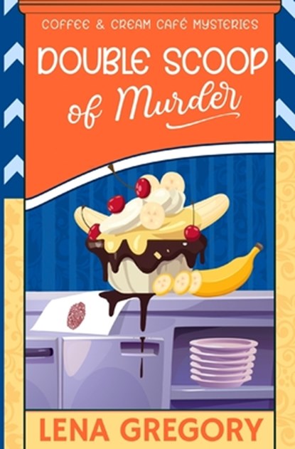 Double Scoop of Murder, Lena Gregory - Paperback - 9798879730982