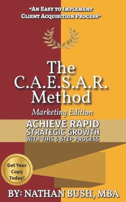 The CAESAR Method, Nathan S Bush - Paperback - 9798880069743