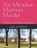 The Meadow Murmurs Murder, Peter Christopher - Paperback - 9798880396535