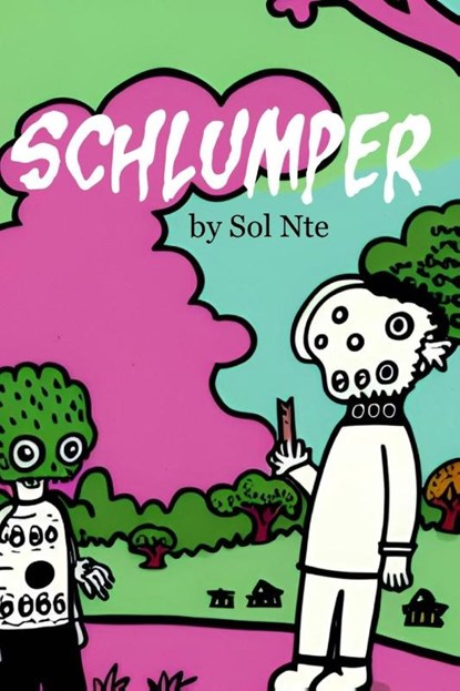 Schlumper Graphic Novel, Sol Nte - Paperback - 9798880566891