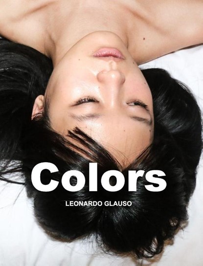 Colors. Leonardo Glauso, Leonardo Glauso - Gebonden - 9798880681754