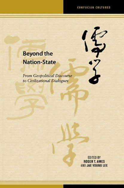Beyond the Nation-State, Roger T. Ames ; Jae Young Lee - Gebonden - 9798880702671