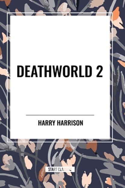 Deathworld 2, Harry Harrison - Paperback - 9798880903733
