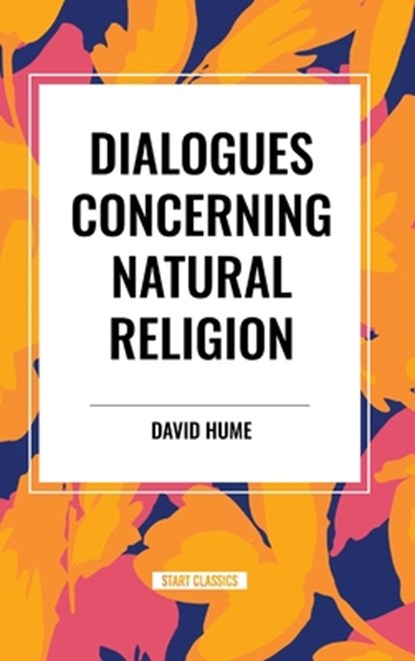 Dialogues Concerning Natural Religion, David Hume - Gebonden - 9798880903818