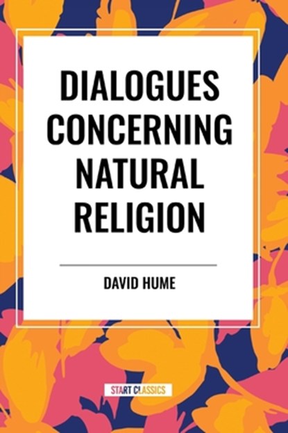 Dialogues Concerning Natural Religion, David Hume - Paperback - 9798880903825