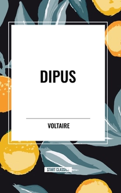 Dipus, Voltaire - Gebonden - 9798880903849