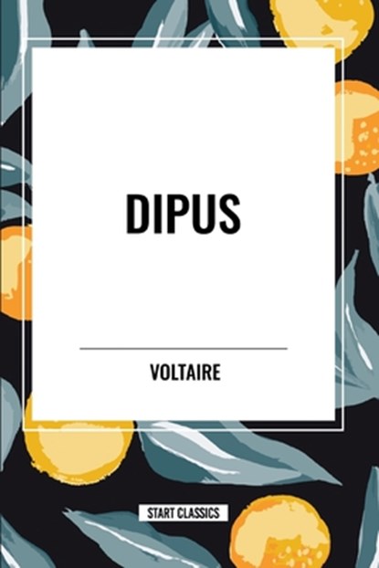 Dipus, Voltaire - Paperback - 9798880903856