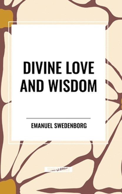 Divine Love and Wisdom, Emanuel Swedenborg - Gebonden - 9798880903863