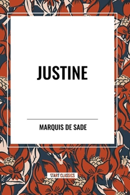 Justine, Marquis De Sade - Paperback - 9798880906567