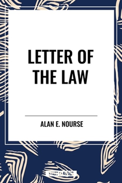 Letter of the Law, Alan E Nourse - Paperback - 9798880907342
