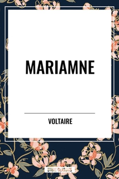 Mariamne, Voltaire - Paperback - 9798880907847