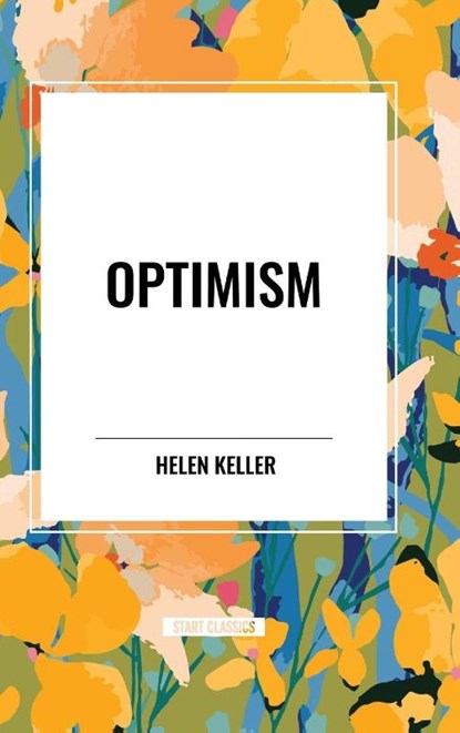 Keller, H: Optimism, Helen Keller - Gebonden - 9798880909292