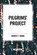 Pilgrims' Project, YOUNG,  Robert F. - Paperback - 9798880909872