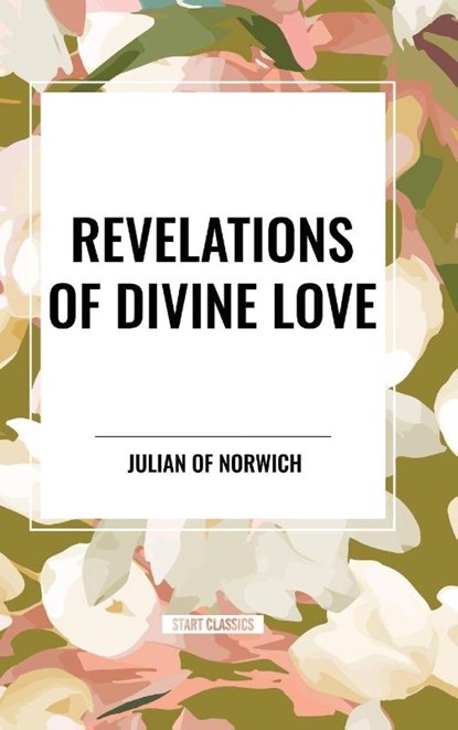 Revelations of Divine Love, Julian of Norwich - Gebonden - 9798880910694