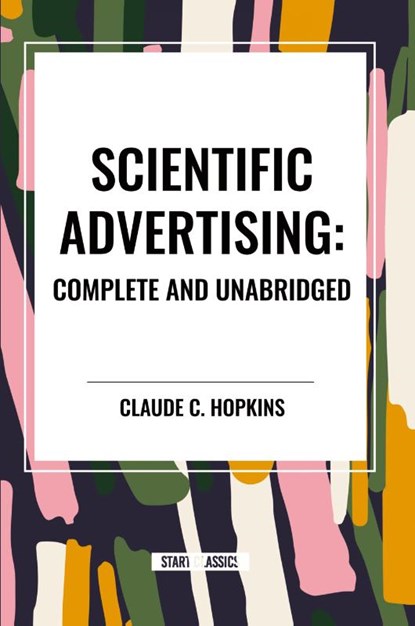 Scientific Advertising, Claude C Hopkins - Paperback - 9798880911073
