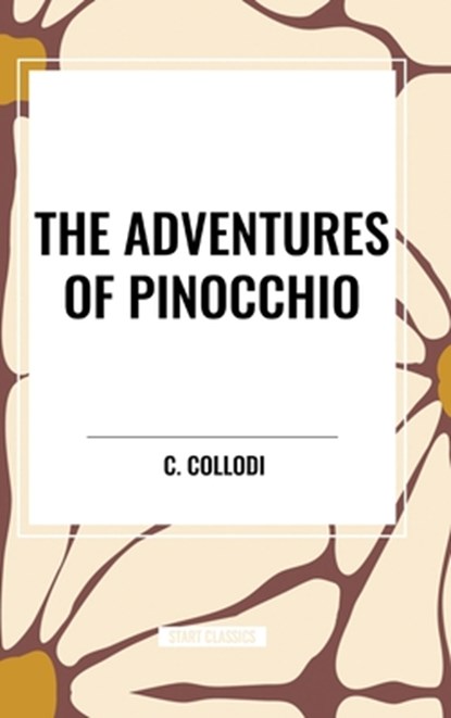 The Adventures of Pinocchio, C. Collodi - Gebonden - 9798880912599
