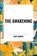 The Awakening, Kate Chopin - Paperback - 9798880913169