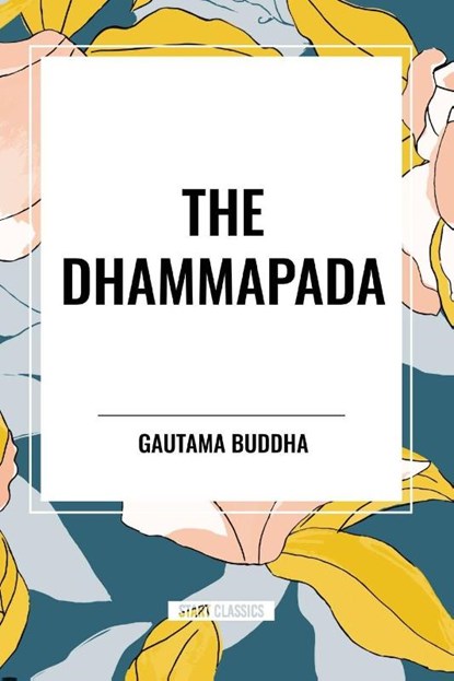 Buddha, G: Dhammapada, Gautama Buddha - Paperback - 9798880914692