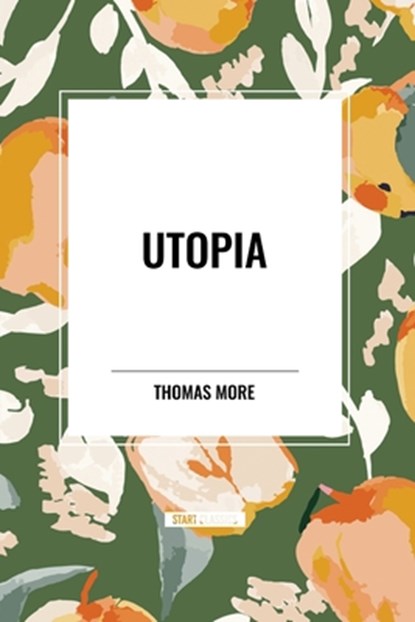 Utopia, Thomas More - Paperback - 9798880924370