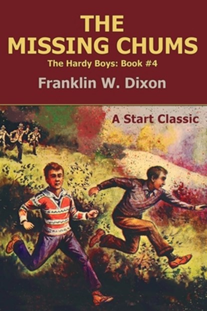 The Missing Chums, Franklin W. Dixon - Paperback - 9798880925360