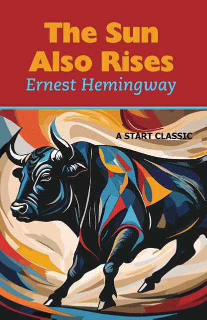 Hemingway, E: Sun Also Rises, Ernest Hemingway - Paperback - 9798880925384